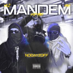 MANDEM (feat. YTPTayo & YTPYasi) (Explicit)
