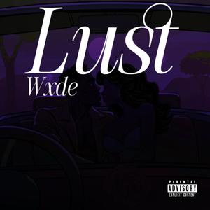 Lust (Explicit)