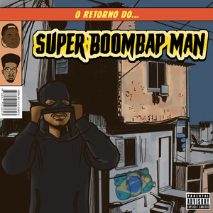 Super Boombap Man (Explicit)