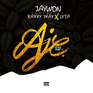 Aje (feat. Barry Jhay and Lyta) (Remix Part 1)