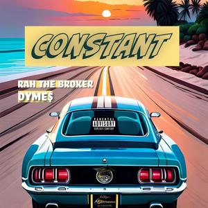 Constant (feat. Dyme$) [Explicit]