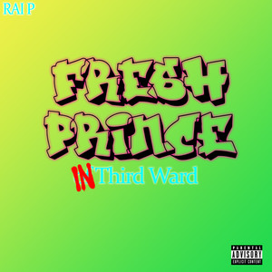 Fresh Prince In 3rd Ward (Explicit)