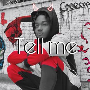 Tell Me (Explicit)