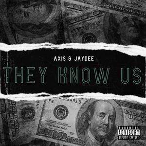 They know us (feat. Jaydee) [Explicit]