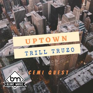 Uptown(feat. Cemi Quest)