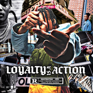 Loyalty Is A Action (Explicit)