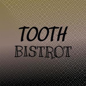 Tooth Bistrot