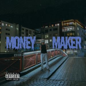 Money Maker (feat. 4FJonas) (Explicit)