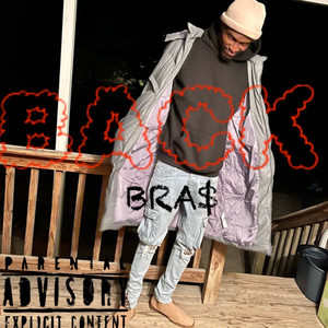 BRA$ x Back (Explicit)