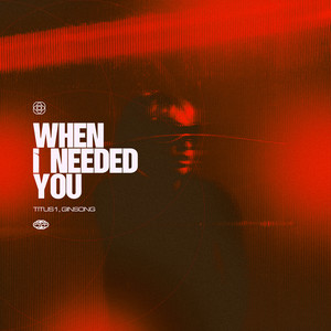 When I Needed You (Extended Mix)