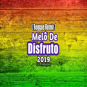 MELÔ DE DISFRUTO (Explicit)