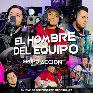 El Hombre del Equipo (En Vivo)