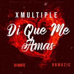 Di Que Me Amas
