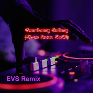 Gambang Suling (Slow Bass 2k20) (Remix)