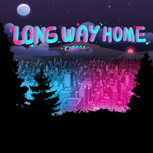 LONG WAY HOME (Explicit)