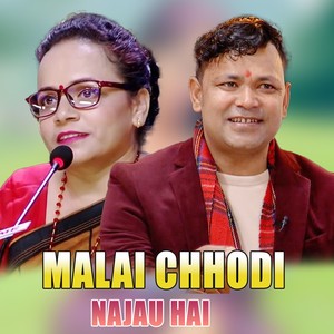 MALAI CHHODI NAJAU HAI (Live)