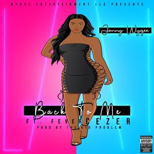 Back To Me(feat. feverCEZER) (Explicit)