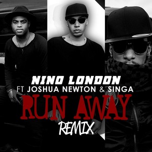 Run Away[feat. Joshua Newton & Singa] (Remix)