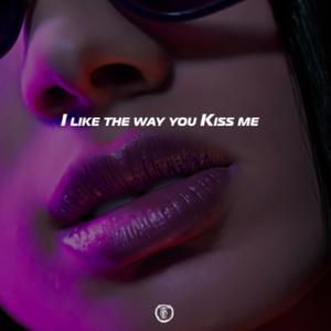 i like the way you kiss me (feat. NO EMOTION)