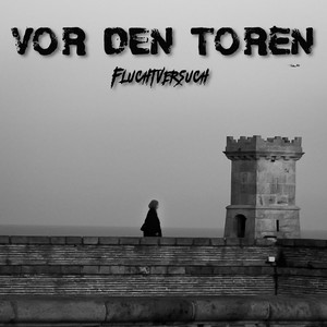 Vor den Toren (Explicit)