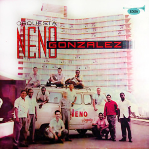 Orquesta Neno González (Remasterizado)