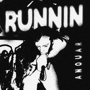 Runnin (Explicit)