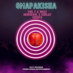 OMAPAKISHA (feat. WEST NEWSKOOL & KHULAY MKHIVA)