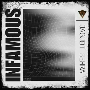 Infamous (feat. Jagjot Sehra)