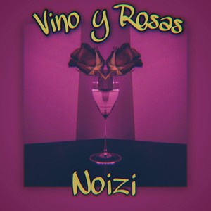 Vino y Rosas (Explicit)