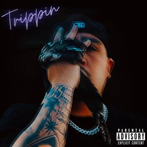 Trippin' (Explicit)