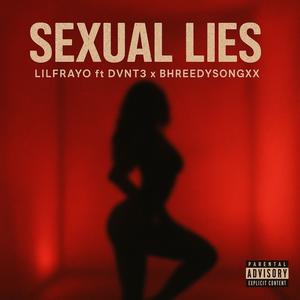 Sexual Lies (feat. DVNT3 & Bhreedy Songxx) (Explicit)