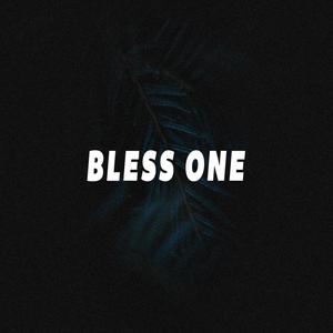 Bless One (Explicit)