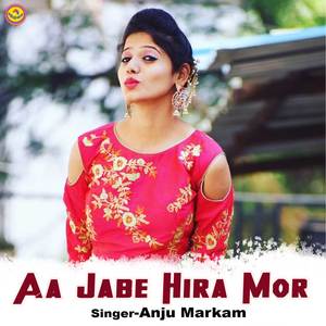 Aa Jabe Hira Mor