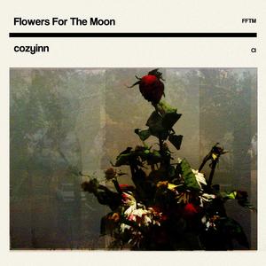 Flowers For The Moon (Bootleg)