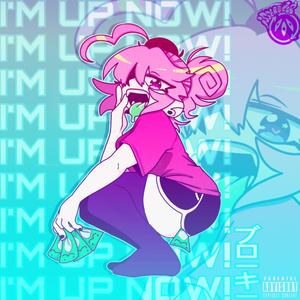 Up Now (Explicit)
