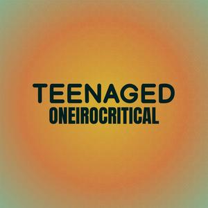 Teenaged Oneirocritical