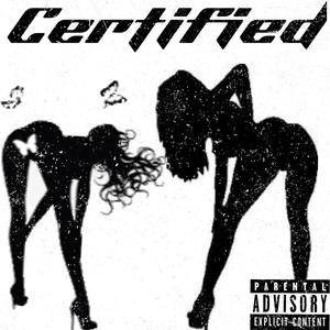 Certified (feat. Jus Gio) [Explicit]