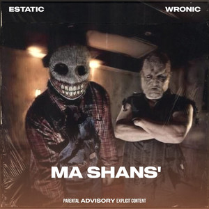 Ma Shans' (Explicit)