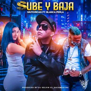 Sube y Baja(feat. Niuyorican) (Explicit)