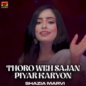Thoro Weh Sajan Piyar Karyon