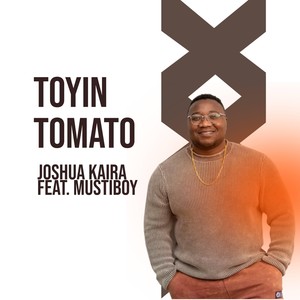 Toyin Tomato (feat. Mustiboy)