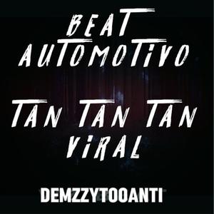 Beat Automotivo Tan Tan Tan (Freestyle) [Explicit]