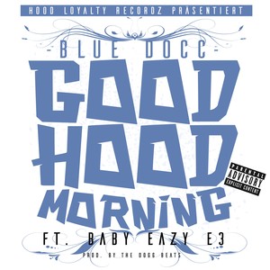 Good Hood Morning (Explicit)