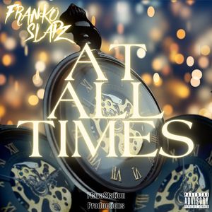 At All Times (Explicit)