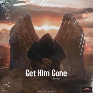 Get Him Gone (Explicit)