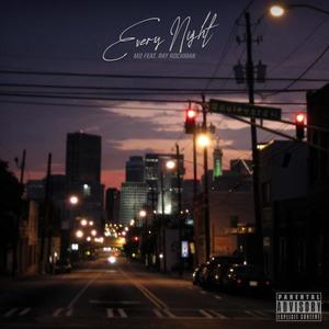 Every Night(feat. Ray Rockman) (Explicit)