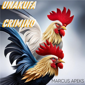 Unakufa / Crimino (Explicit)