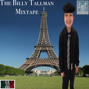 The Billy Tallman Mixtape (Explicit)