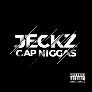 Cap Niggas (Explicit)