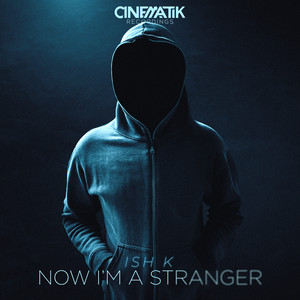 Now I'm a Stranger